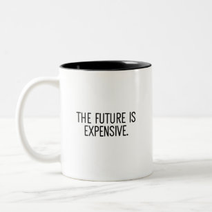 Inflation The Future Is Expensive Meme Coffee Mug