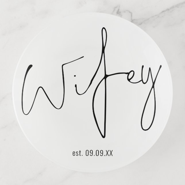 Informal Script Wifey Date Black White Trinket Tray (Front)