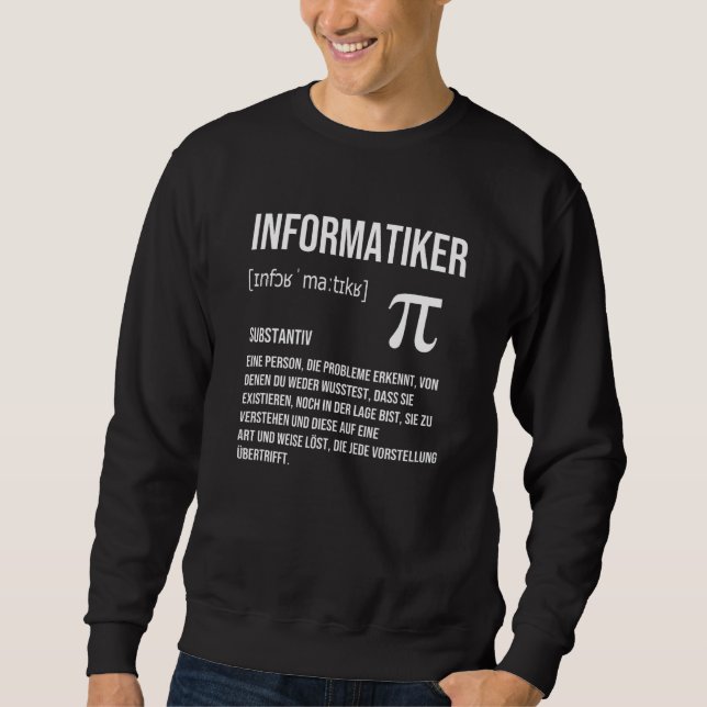 Informatiker Definition  Programmer It Sweatshirt (Front)