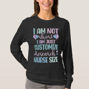 Information Nursing Woman Customize Research Nurse T-Shirt