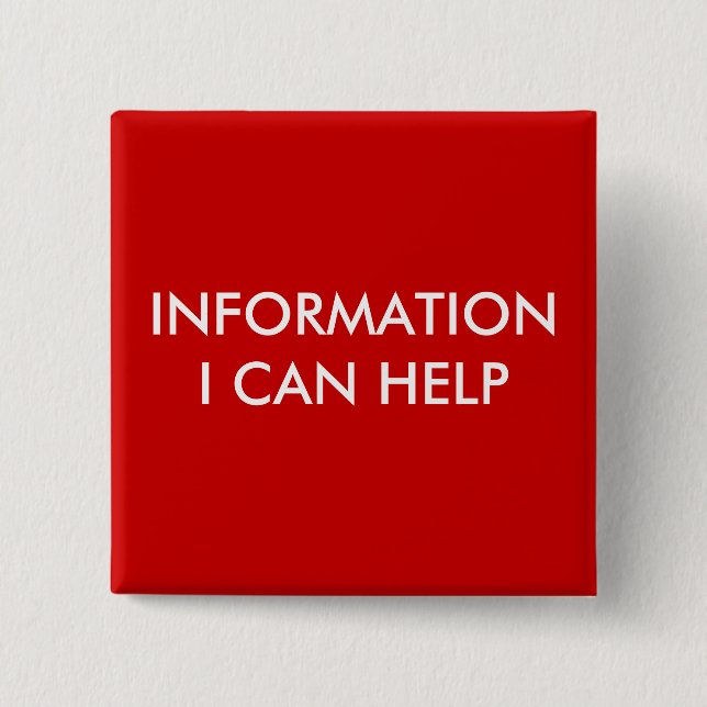 INFORMATION PINBACK BUTTON (Front)