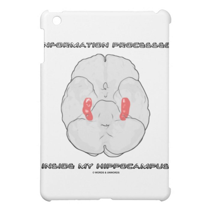 Information Processed Inside My Hippocampus iPad Mini Covers