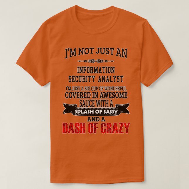 Information Security Analyst Funny Information Sec T-Shirt (Design Front)