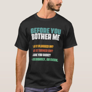 Information Technology Help Desk Humor Technical T-Shirt