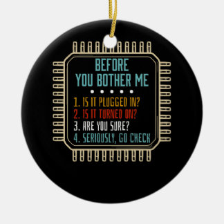 Information Technology Tech Technical Support Gift Ceramic Ornament