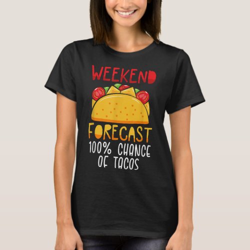 Informative Humor Tacos for the Weekend  T_Shirt