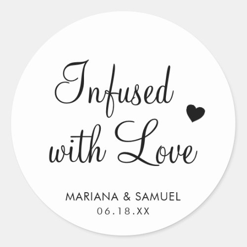 Infused With Love Black and White Wedding Favor Classic Round Sticker