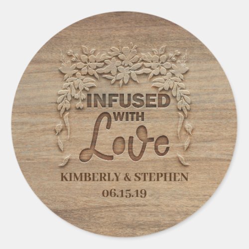 Infused With Love Rustic Wedding Classic Round Sticker