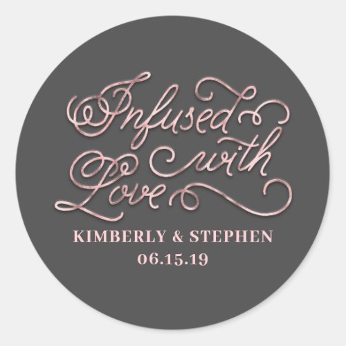 Infused With Love Wedding Classic Round Sticker