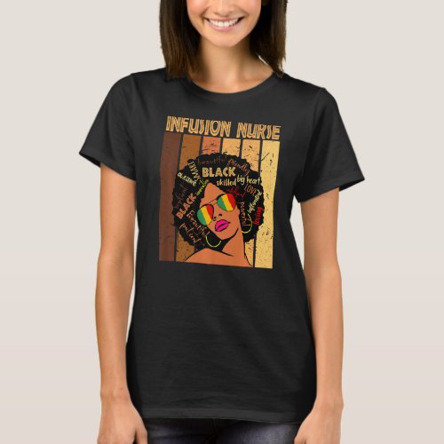 Infusion Nurse Afro African American Black History T_Shirt