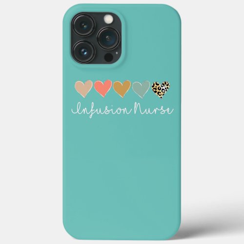 Infusion Nurse Leopard Certified Registered Nurse iPhone 13 Pro Max Case