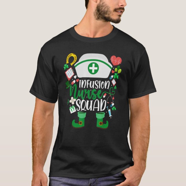 Infusion Nurse Squad Nursing Leprechaun St Patrick T-Shirt (Front)