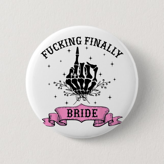 Ing Finally Bride Skeleton Hand Halloween Bachelor Button (Front)