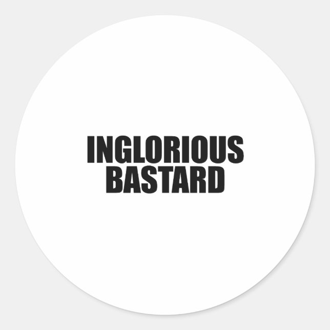 Inglorious Bastard Classic Round Sticker (Front)
