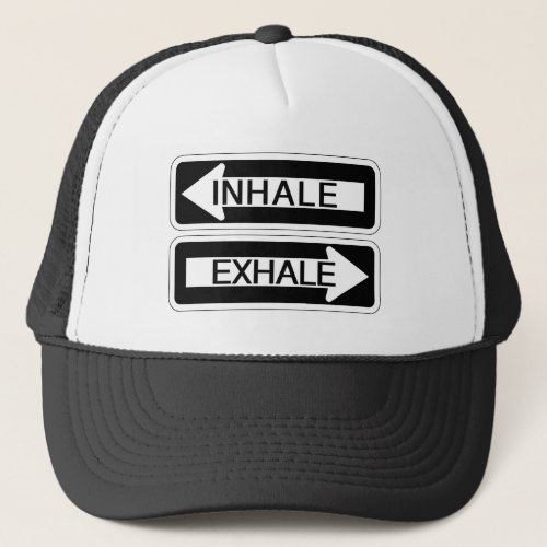 Inhale and Exhale Road Sign Fun Yoga  Trucker Hat