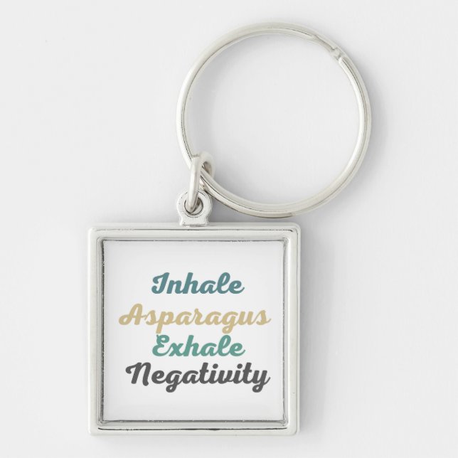 Inhale Asparagus Exhale Negativity Keychains (Front)