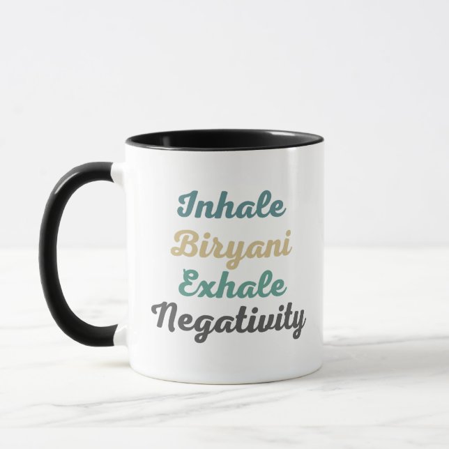 Inhale Biryani Exhale Negativity Mugs and Cups (Left)