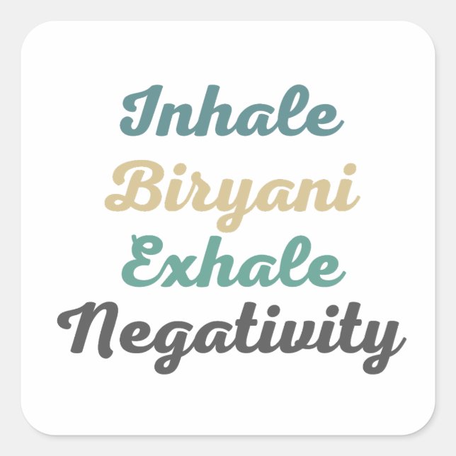 Inhale Biryani Exhale Negativity Stickers (Front)