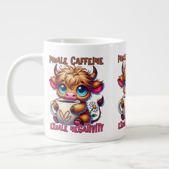 Inhale Caffeine Exhale Negativity  Giant Coffee Mug (Left)