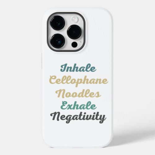 Inhale Cellophane Noodles Exhale Negativity Case_Mate iPhone 14 Pro Case
