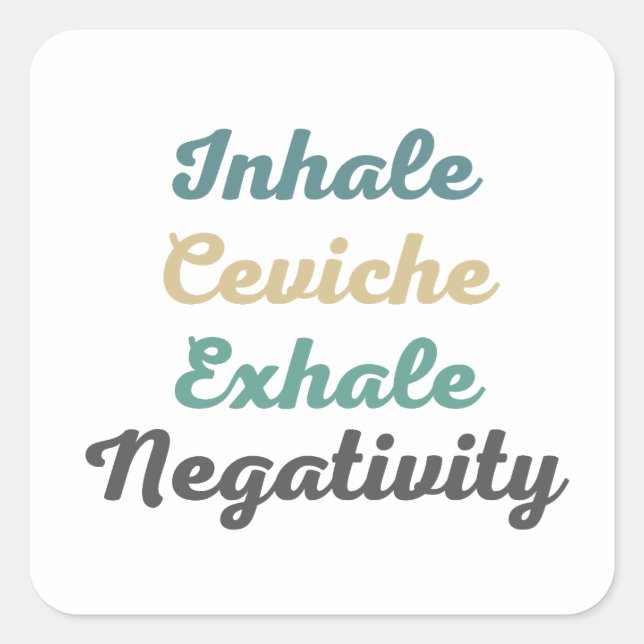 Inhale Ceviche Exhale Negativity Stickers (Front)