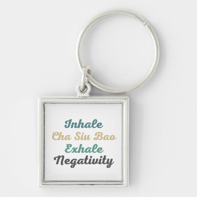 Inhale Cha Siu Bao Exhale Negativity Keychains (Front)