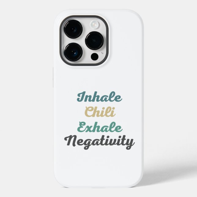 Inhale Chili Exhale Negativity Phone Case (Back)