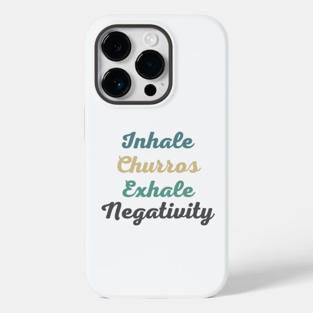 Inhale Churros Exhale Negativity Phone Case (Back)