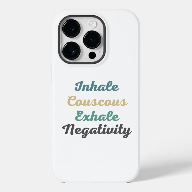Inhale Couscous Exhale Negativity Phone Case (Back)