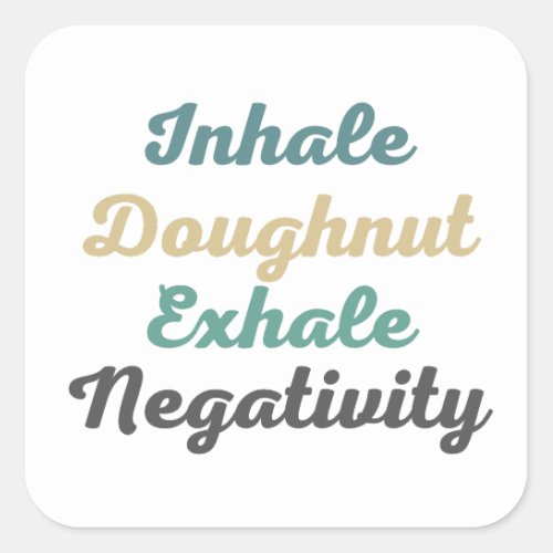 Inhale Doughnut Exhale Negativity Stickers