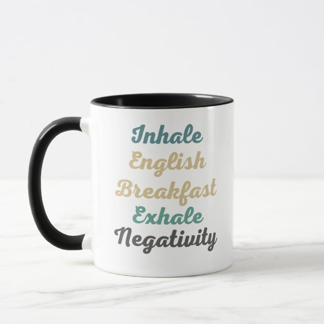 Inhale English Breakfast Exhale Negativity Mug (Left)