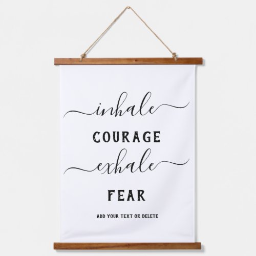 Inhale Exhale Black White Courage Quote  Hanging Tapestry