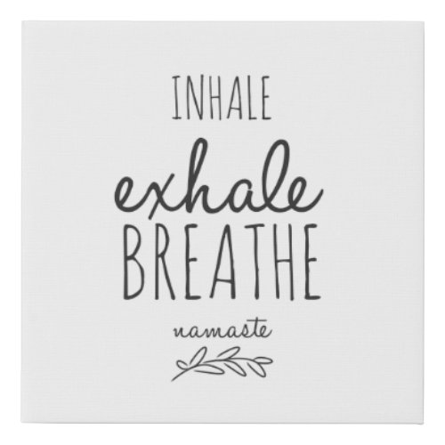 Inhale Exhale Breathe Namaste Yoga Inspired Canvas