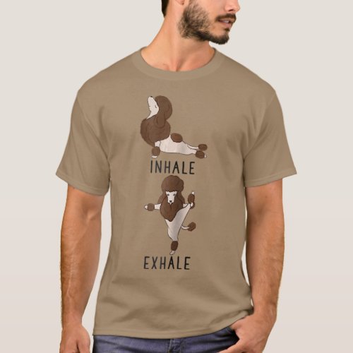 Inhale Exhale Brown Poodle Yoga Dog T_Shirt