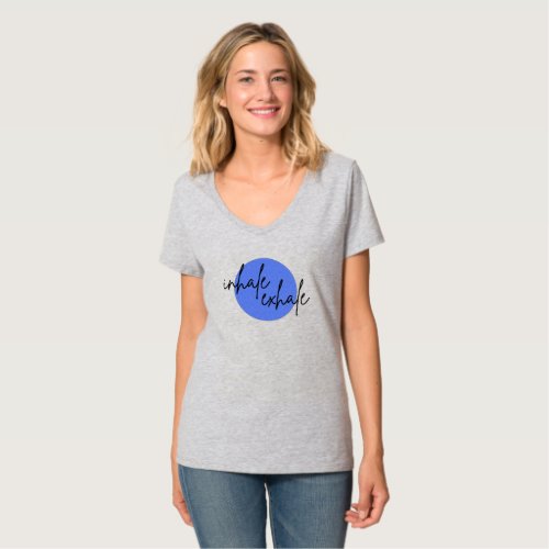 Inhale exhale II T_Shirt