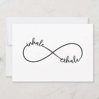 Inhale, exhale, infinity sign invitation
