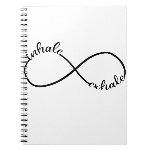 Inhale Exhale Infinity Sign Symbol T_Shirt Yogi Notebook