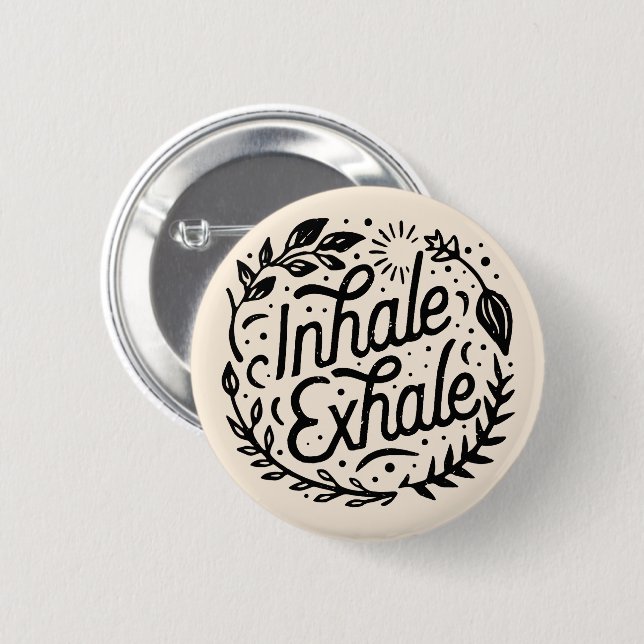 Inhale exhale just breathe button (Front & Back)