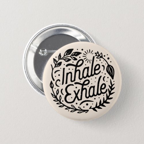 Inhale exhale just breathe button
