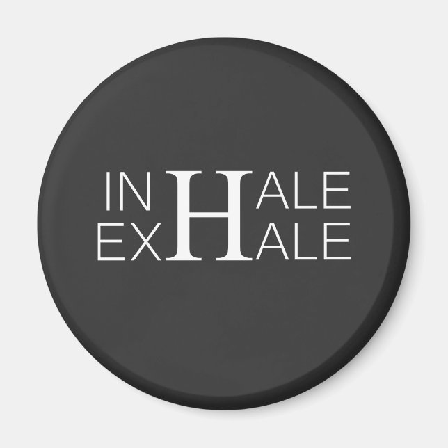Inhale exhale magnet (Front)