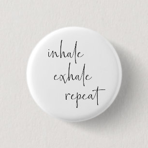 Inhale Exhale Meditation Calm Breathe Minimalist Button