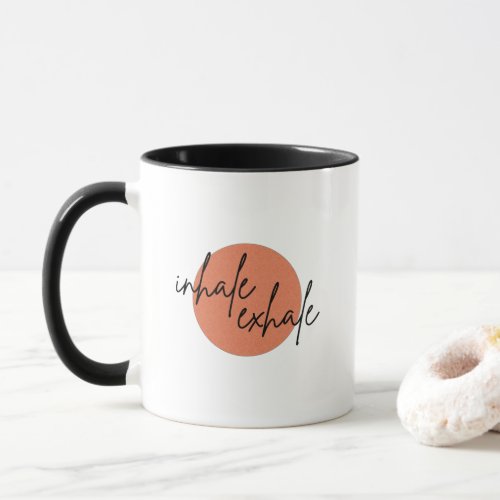 Inhale exhale mug