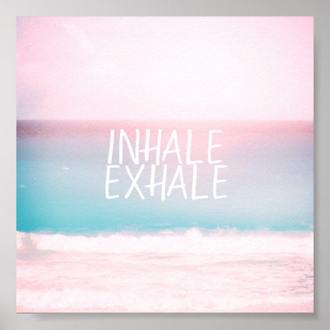 inhale exhale pastel ocean beach photo art poster (Front)