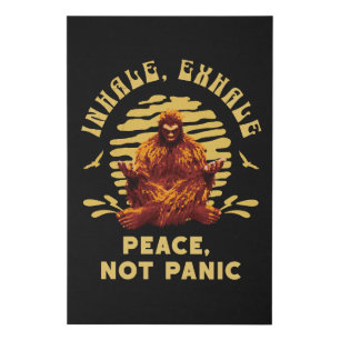 Inhale, Exhale Peace, Not Panic Bigfoot Meditation Faux Canvas Print