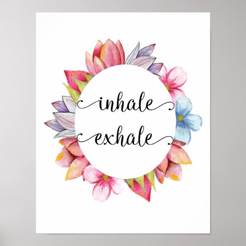 Inhale Exhale Pink Flowers Yoga Quotes Poster