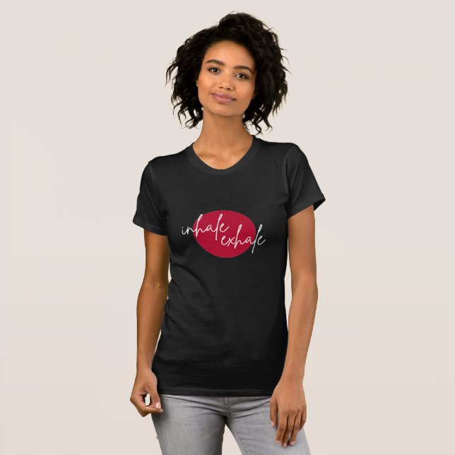 Inhale exhale Red (white font) T-Shirt (Front Full)