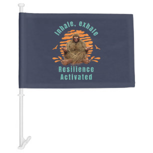 Inhale, Exhale Resilience Activated Bigfoot  Car Flag