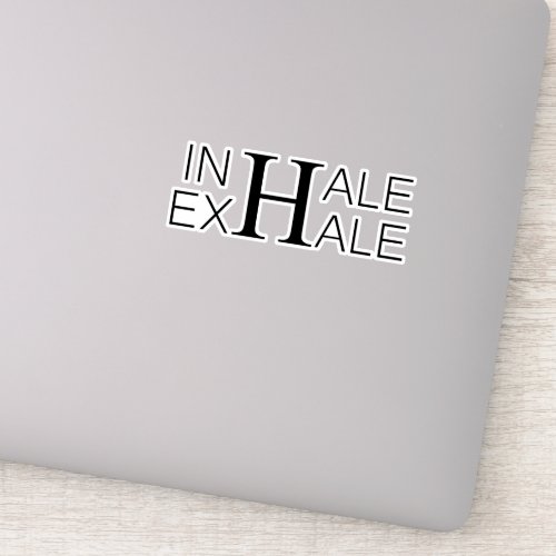 Inhale exhale sticker