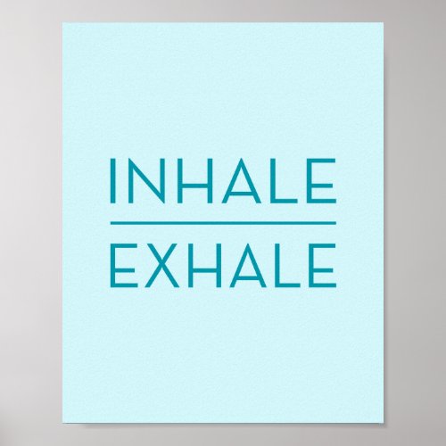 Inhale Exhale Teal Motivational Yoga Quote Poster