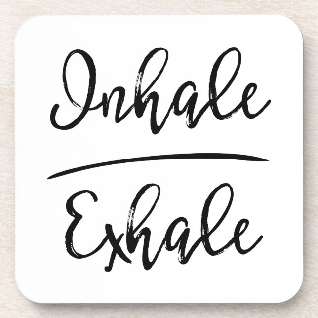 Inhale Exhale Typography Beverage Coaster (Front)